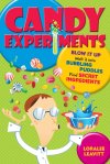 Candy Experiments by Loralee Leavitt